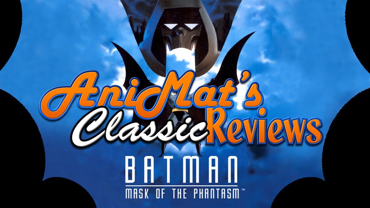 Batman: Mask of the Phantasm - AniMat's Classic Reviews