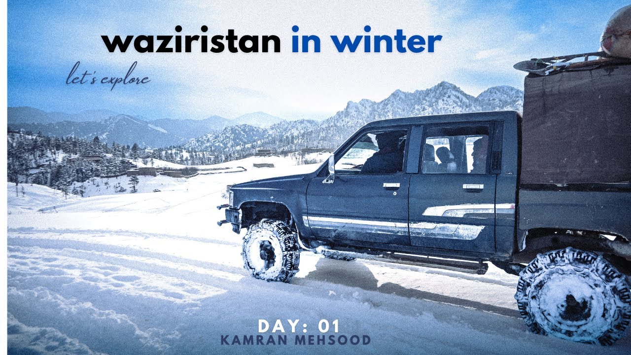 Waziristan Winter Vlog – Day 1 ❄️ | Makin to Shawal