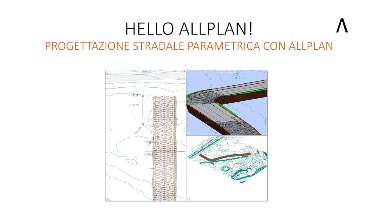 Hello Allplan! 2022 - PROGETTAZIONE STRADALE PARAMETRICA CON ALLPLAN