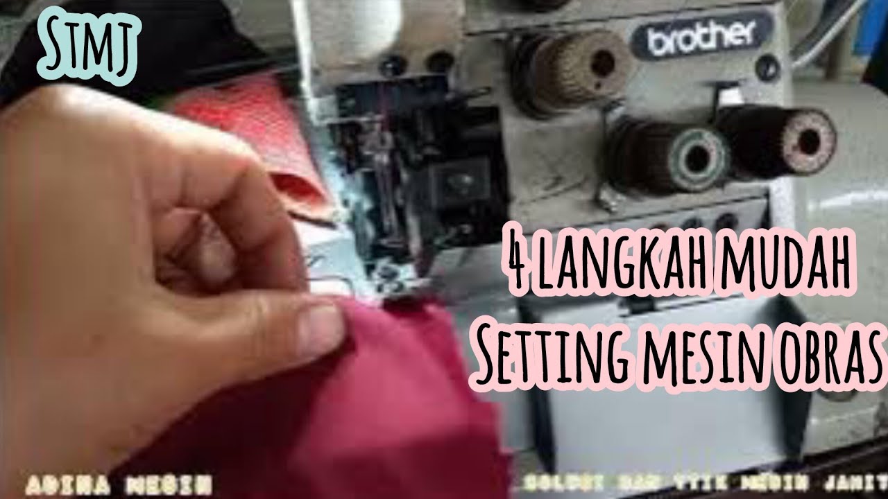 Mesin obras tidak Menganyam || 4 Langkah Mudah Setting Mesin Obras Brother || || Putus benang ||