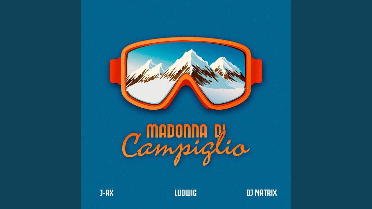 Madonna di Campiglio (feat. J-AX)