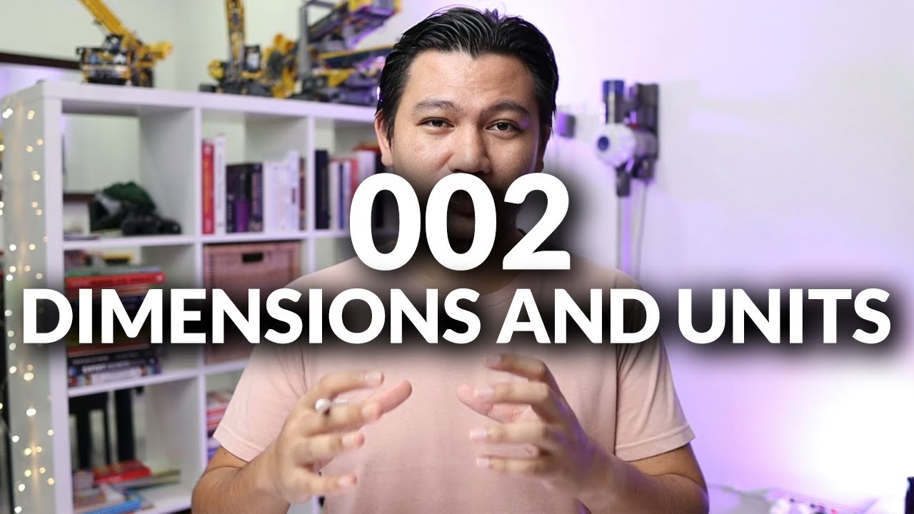 002 Dimensions and Units