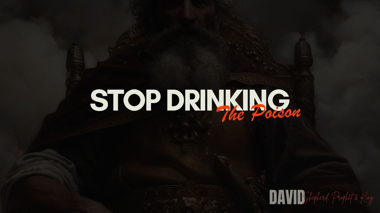 David: Shepherd, Prophet, & King // Stop Drinking The Poison // Pastor Virgil Peck