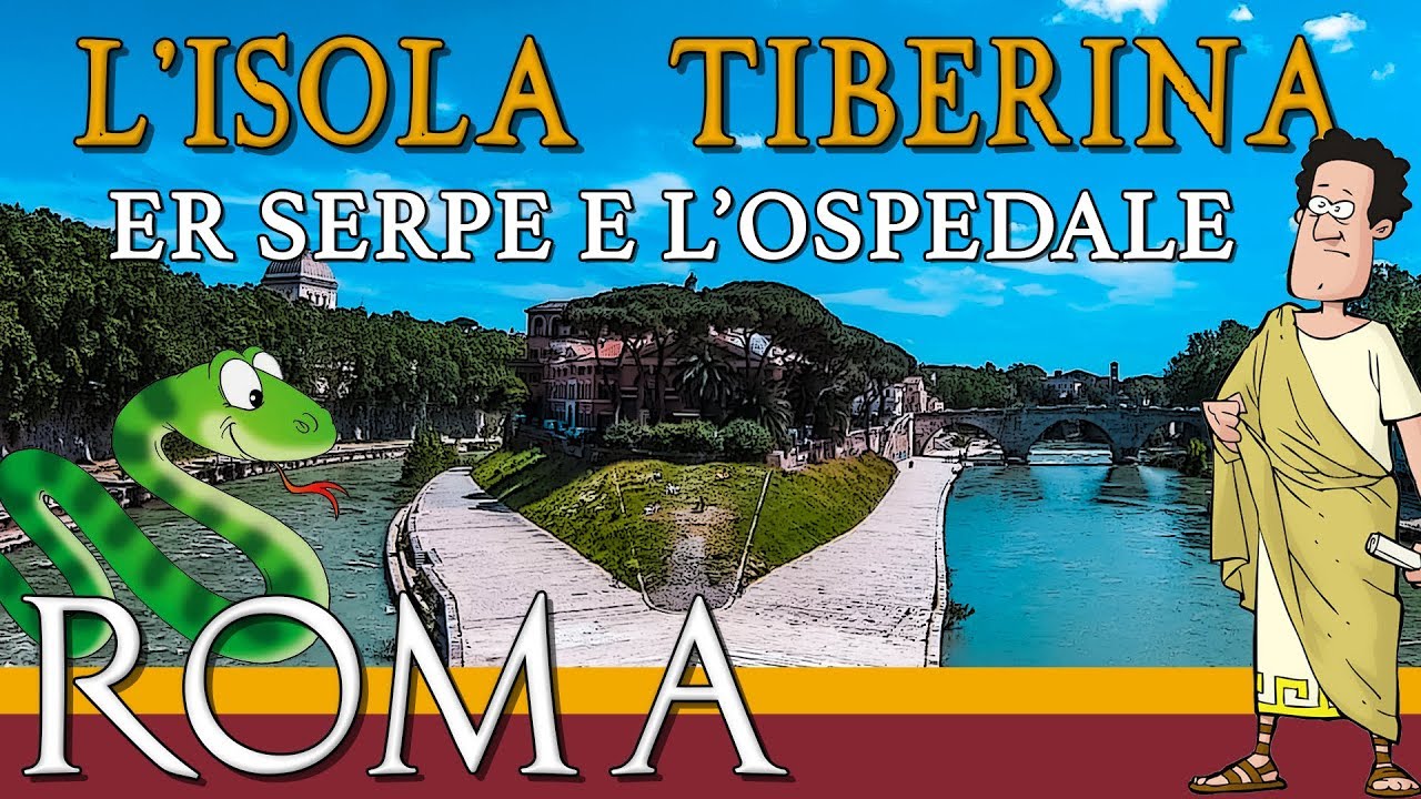 VIAGGIO A ROMA, La leggenda dell'ISOLA TIBERINA