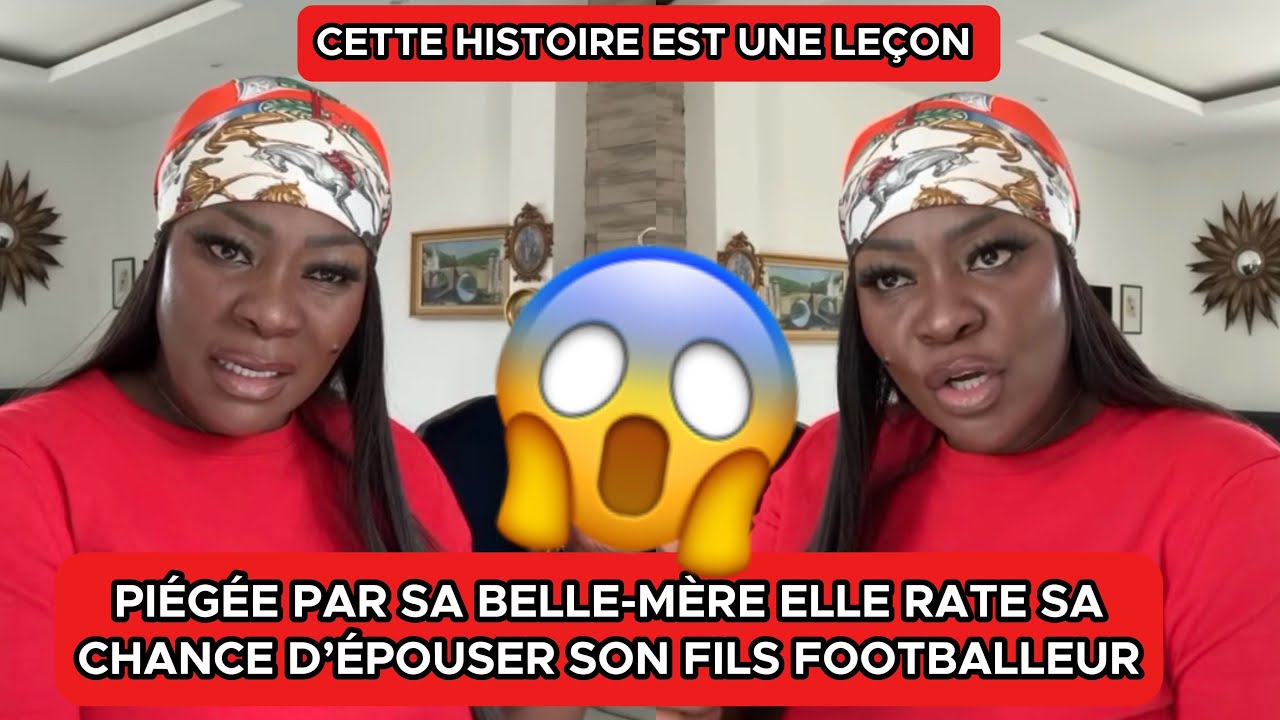 🚨😱PIÉGÉE PAR SA BELLE-MÈRE ELLE RATE SA CHANCE D’ÉPOUSER SON FILS FOOTBALLEUR😳 | COACH HAMOND CHIC