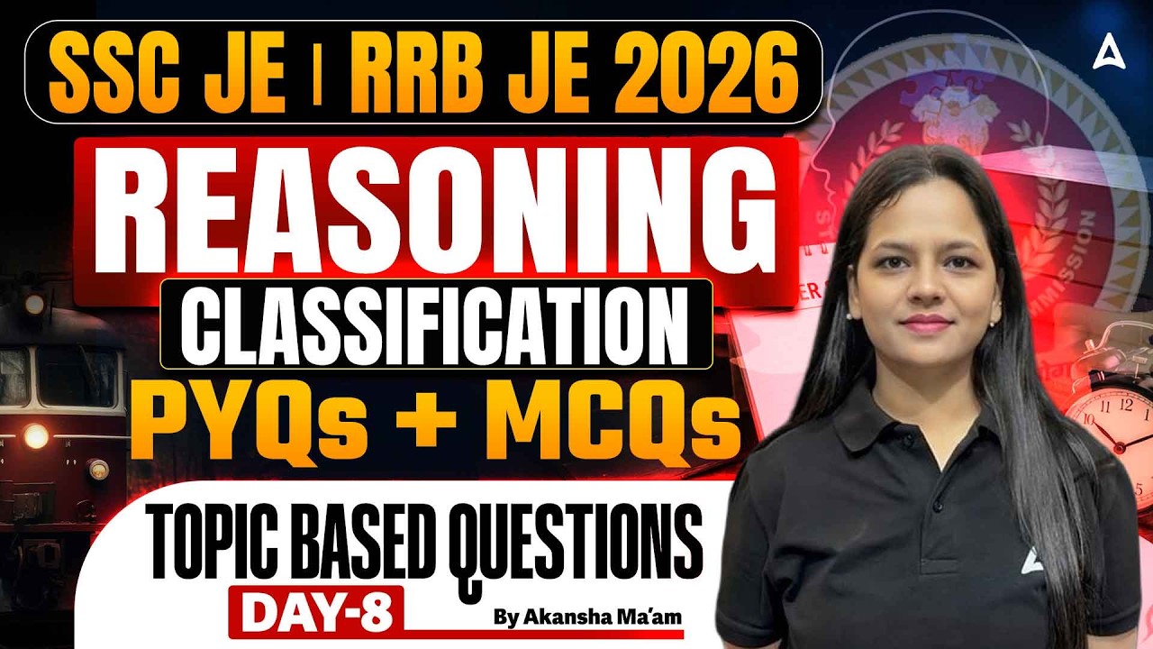 SSC/RRB JE 2026 | SSC/RRB JE Reasoning Classes | SSC/RRB JE Reasoning PYQs #8 | By Akansha Ma'am