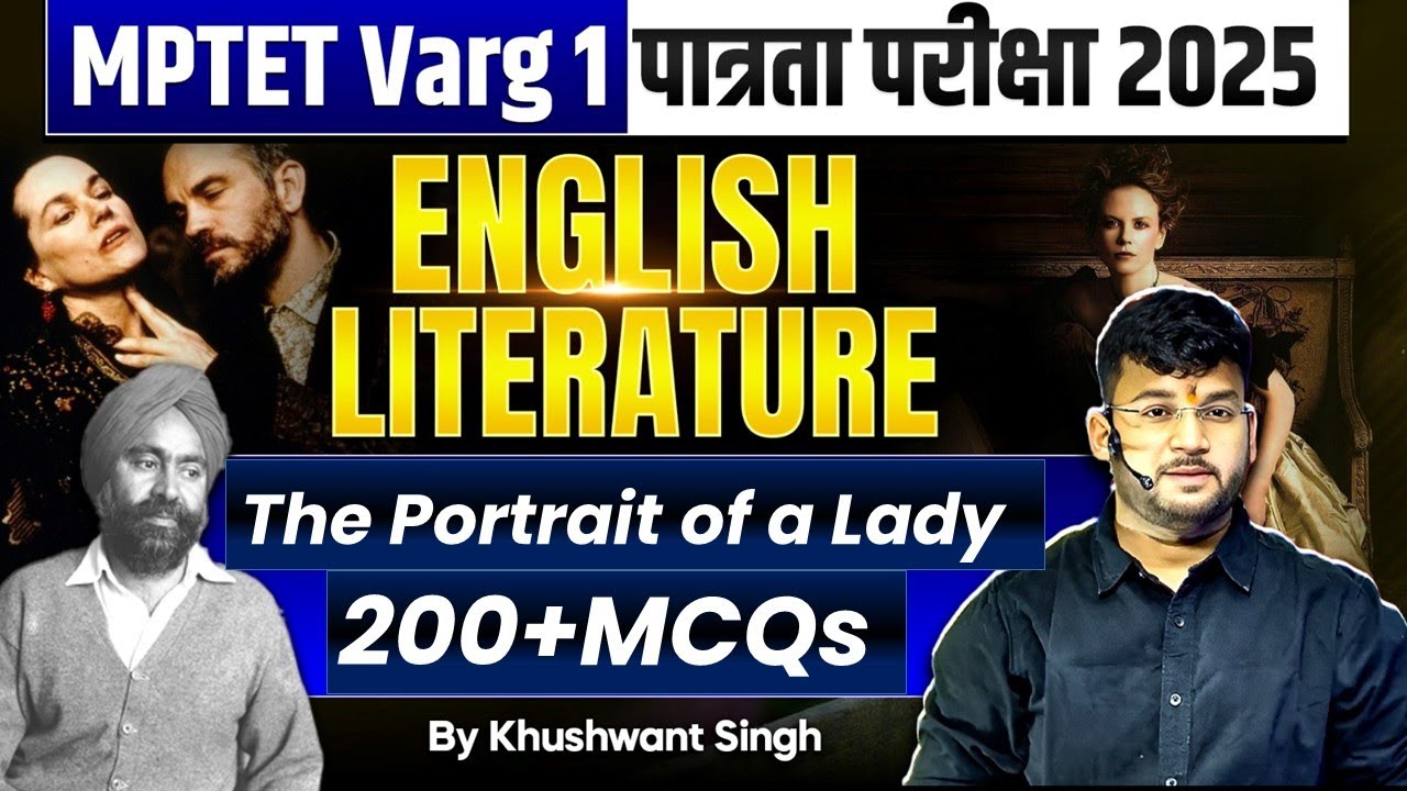 MPTET Varg1 English Literature Classes 2025 | The Potrait Of Lady MCQs By Khushwant Singh