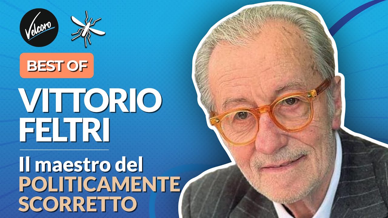 BEST OF - Vittorio Feltri, il maestro del politicamente scorretto