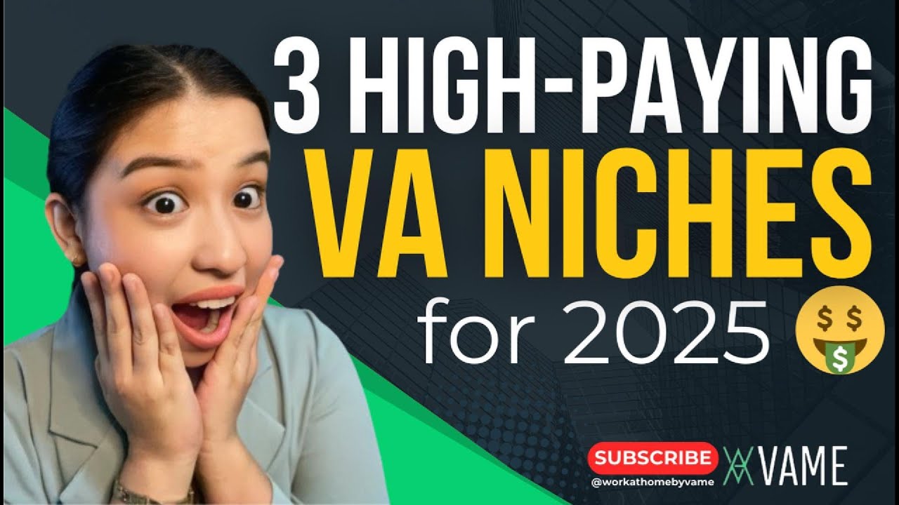3 HIGH-PAYING VIRTUAL ASSISTANT NICHES for 2025