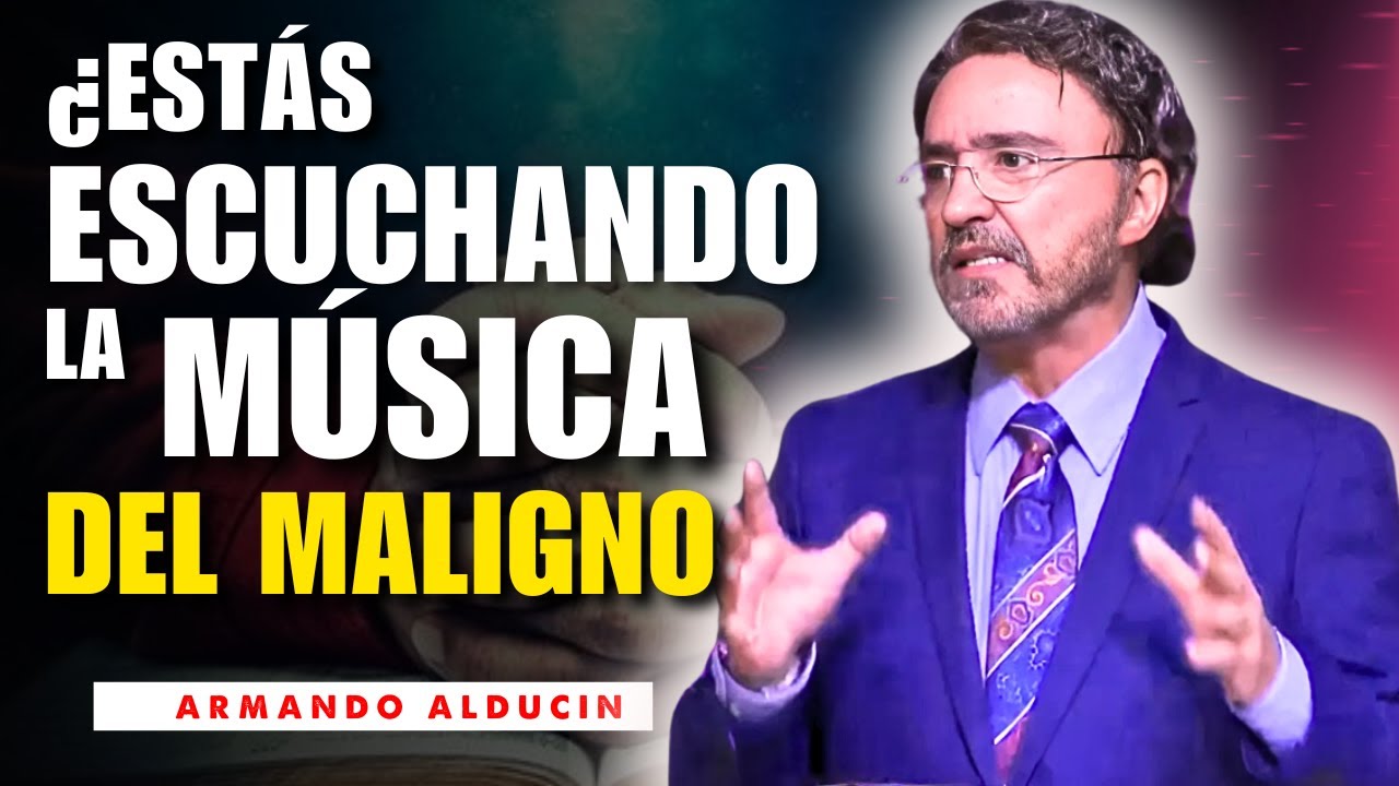 Armando Alducin Predicas - La verdad detrás de la música que escuchas