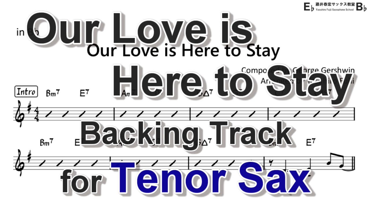 Our Love is Here to Stay - Backing Track with Sheet Music for Tenor Sax