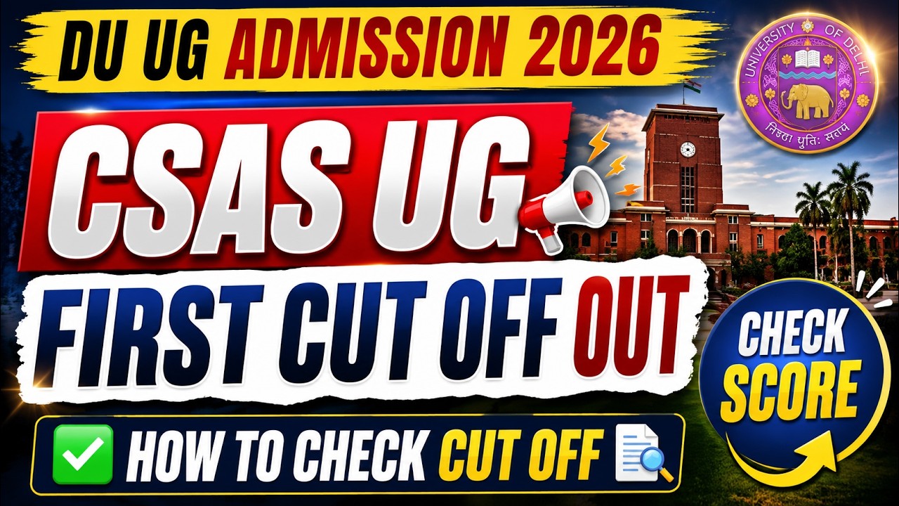 DU UG First Cut Off Out 2026 | CSAS UG 2026 Cut Off Released | How to Check Cut Off