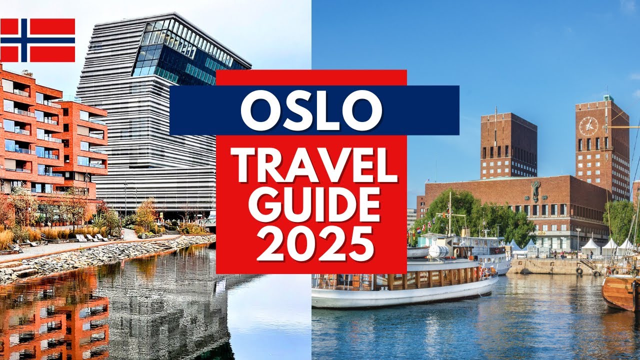 Oslo Travel Guide 2025 - Best Places to Visit in Oslo Norway in 2025