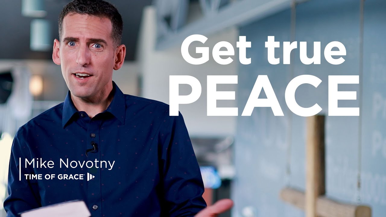 Get Peace That Can&rsquo;t Be Threatened // Mike Novotny // Time of Grace