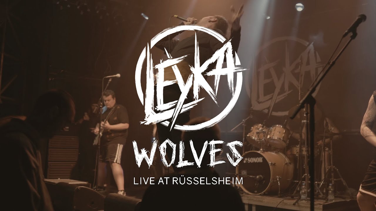 LEYKA - Wolves (Live at DAS RIND, Rüsselsheim)