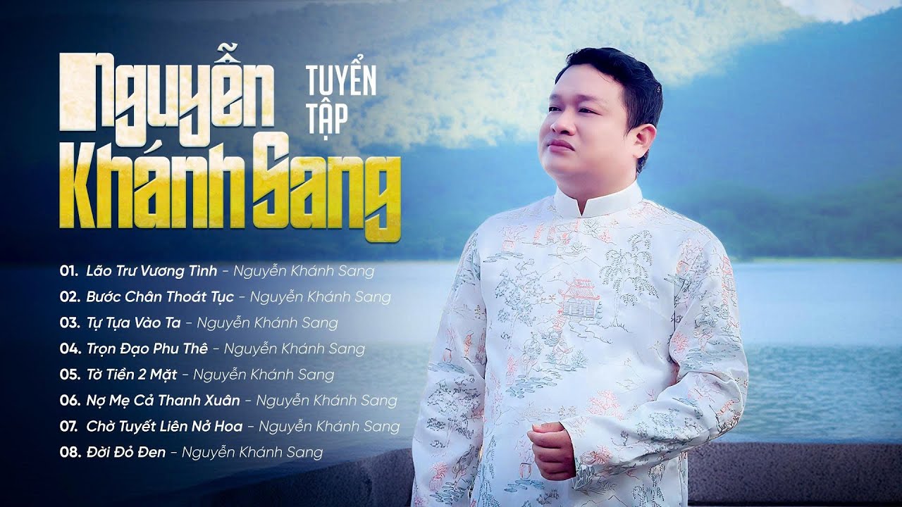 Tuyển Tập Những Ca Kh&uacute;c Triệu View Tr&ecirc;n Tiktok Của Nguyễn Kh&aacute;nh Sang | Nhạc &Yacute; Nghĩa Nhất 2025