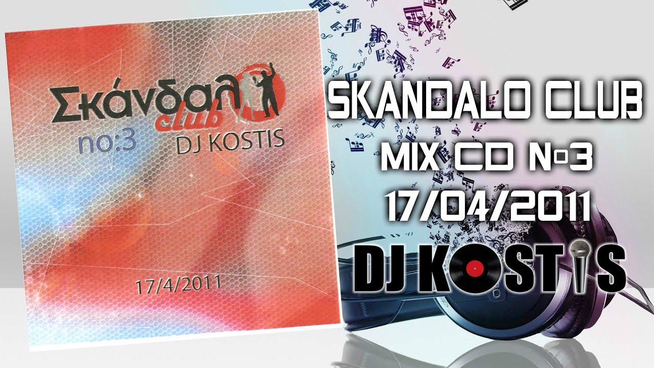 Djkostis skandalo club No3 17-04-2011