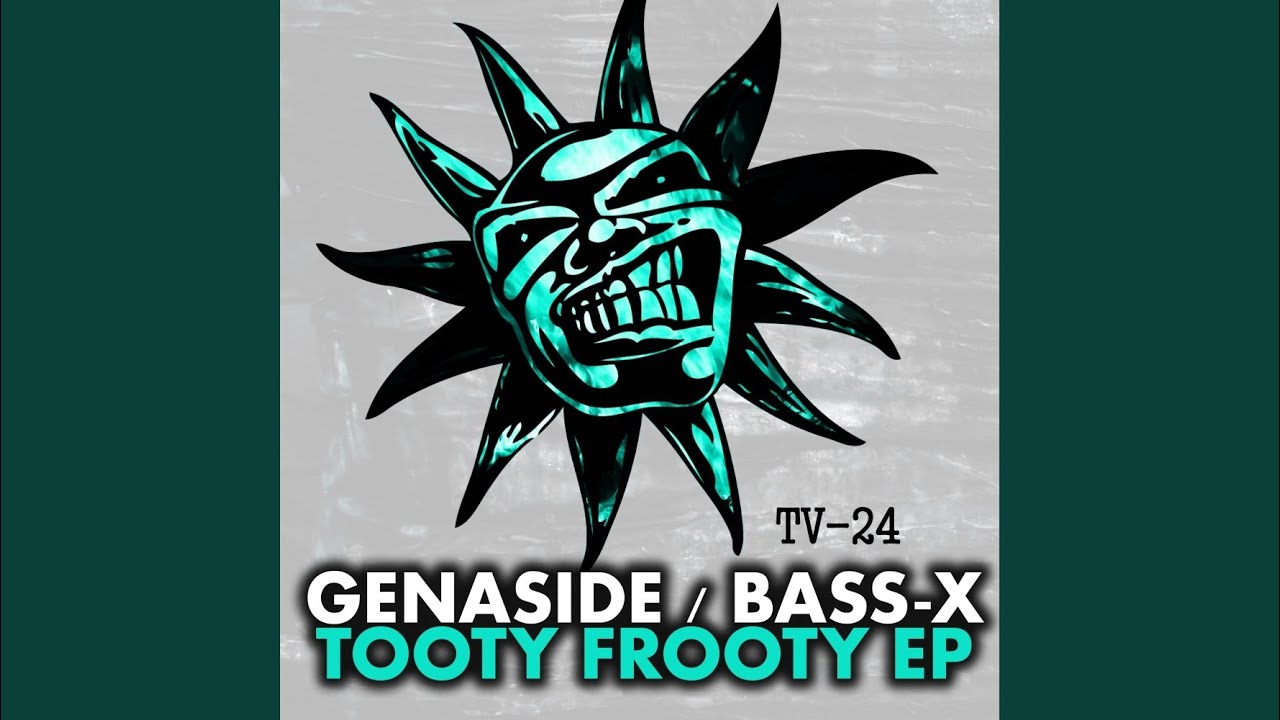 Tooty Frooty (Original Mix)