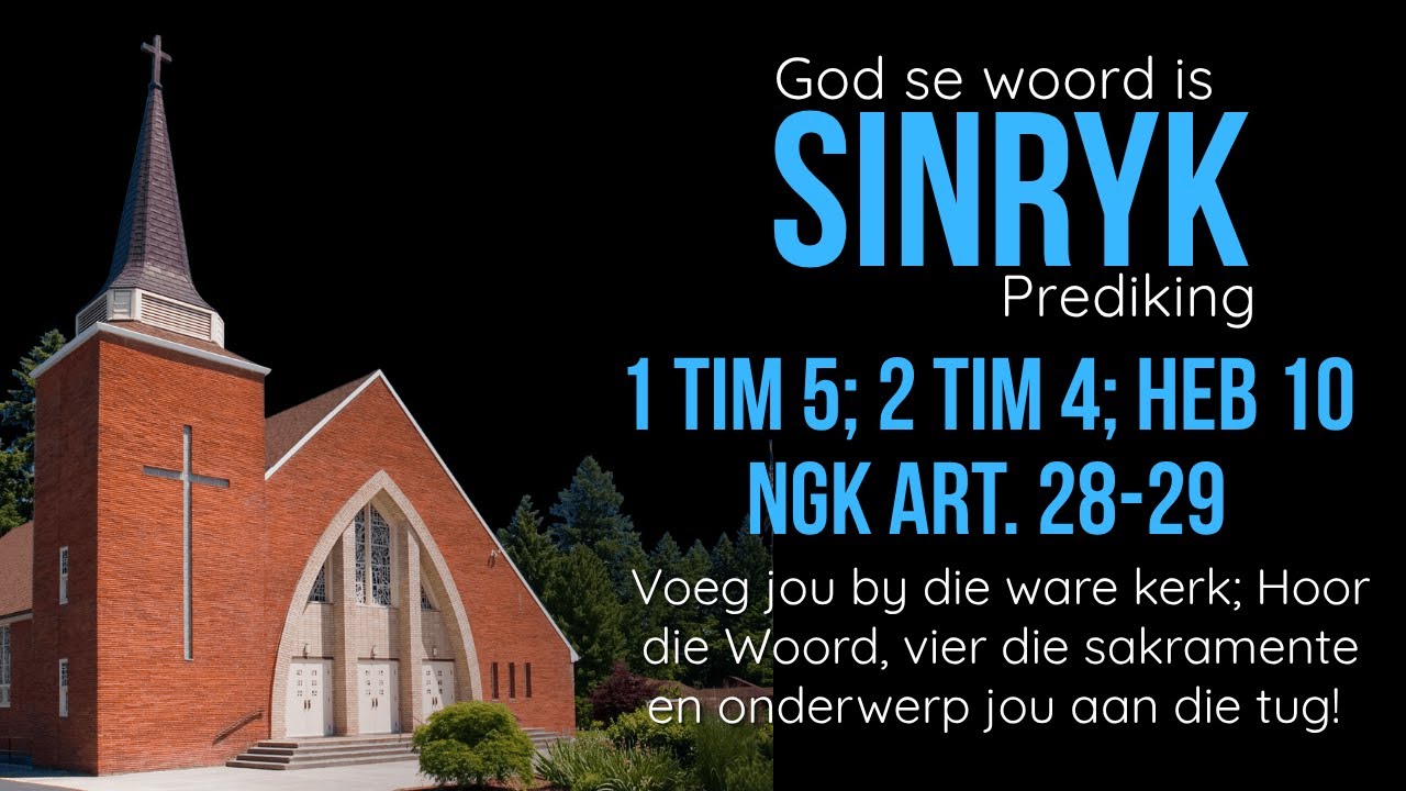 Voeg jou by die ware kerk; Hoor die Woord, vier die sakramente en onderwerp jouself aan die tug!