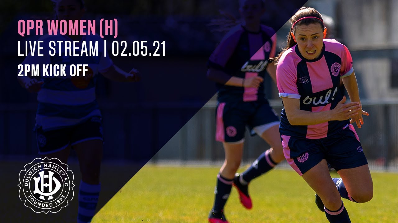 DHFCTV LIVE | Dulwich Hamlet W v QPR Women | Capital Women's Cup Semi-Final | Second Half