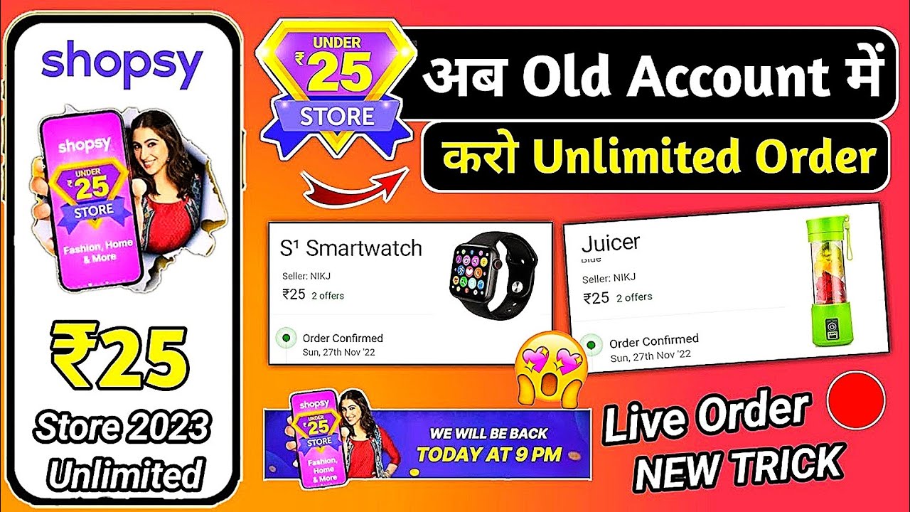 Shopsy ₹25 store Old account trick Shopsy 25 Store unlimited trick All user shopsy 25rs sale today