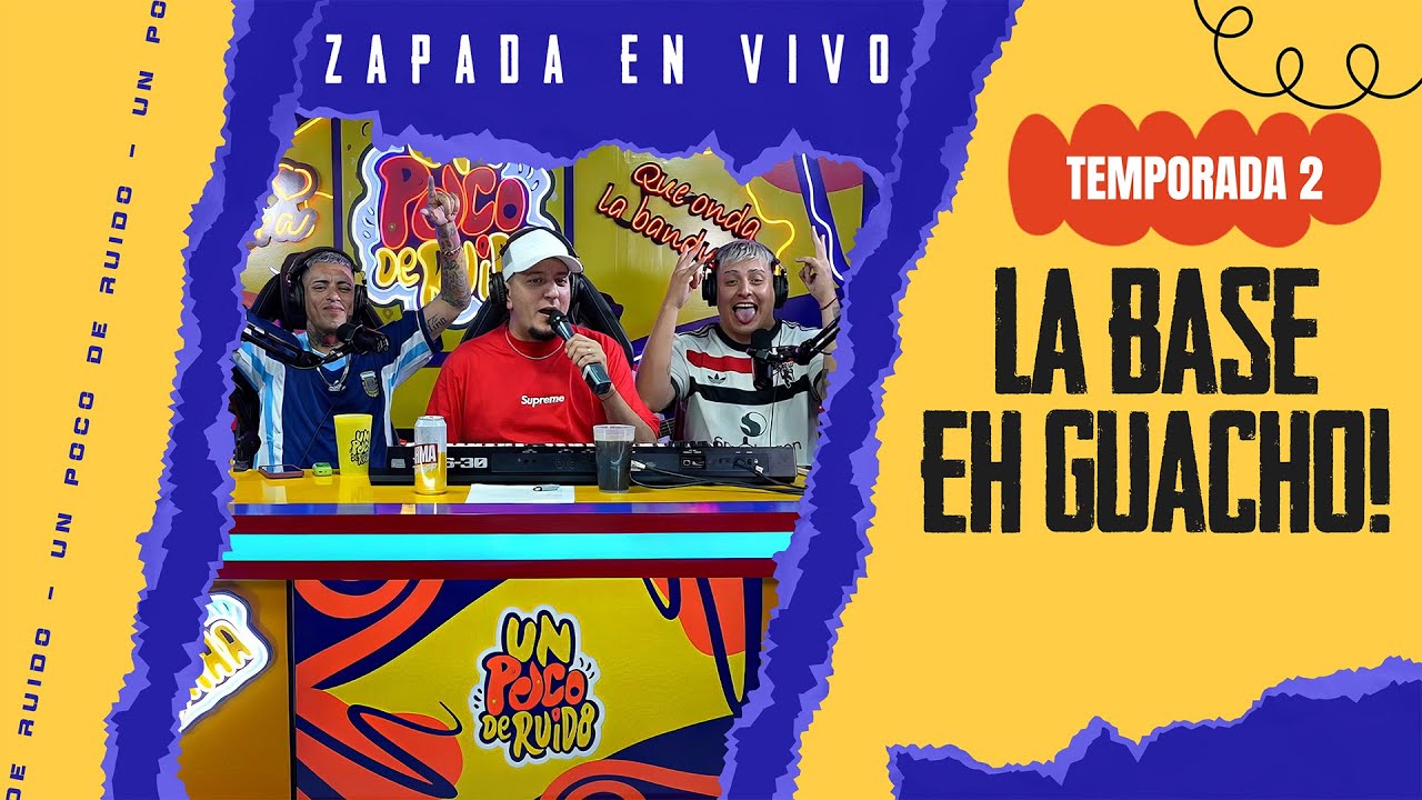 LA BASE vs. EH GUACHO / Zapada EN VIVO en UN POCO DE RUIDO