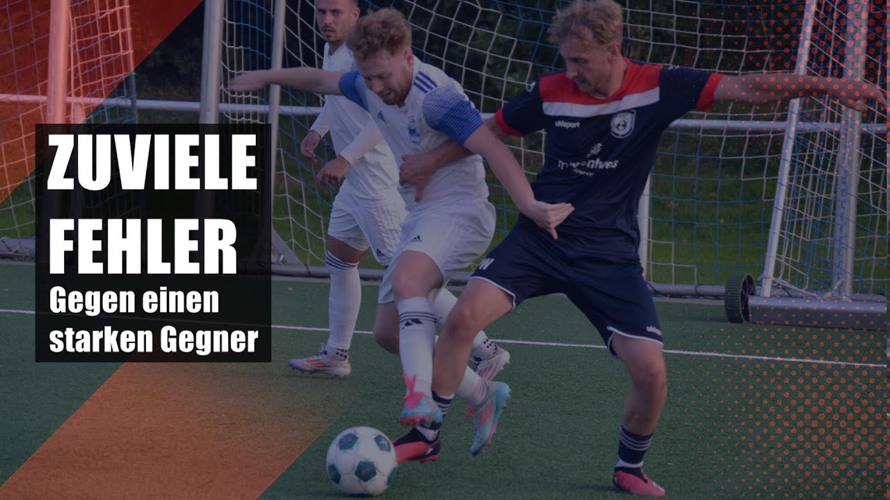 Unser Gegner war zu STARK⚽️TROTZDEM GUTE ANSÄTZE🔥