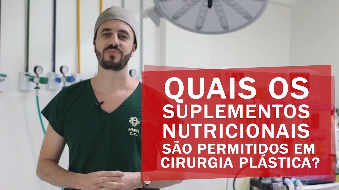 Quais os Suplementos nutricionais são permitidos em cirurgia plástica
