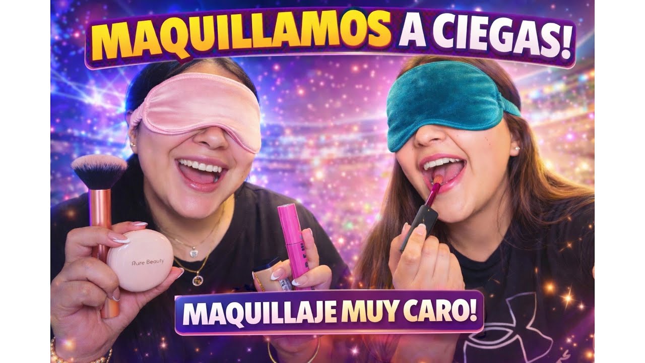 😳 NOS MAQUILLAMOS SIN VER… ¡y usamos maquillaje CARÍSIMO!