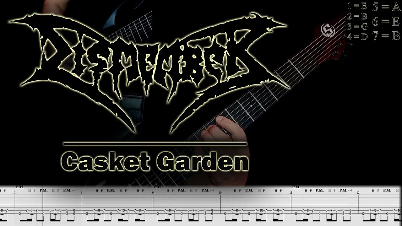 Dismember - Casket Garden (guitar cover playthrough tabs) [s by solar ab4.7c]