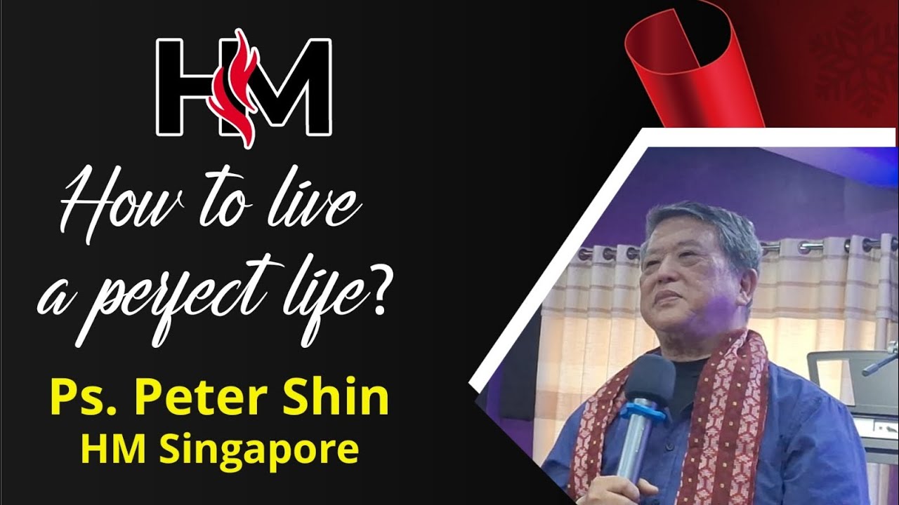 How to live a perfect life? ll Pastor Peter Shin  HM ll