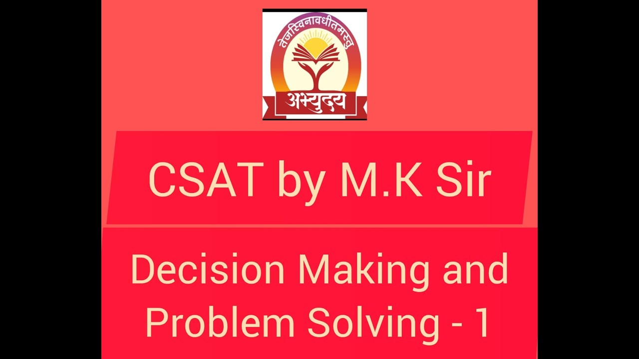 Decision Making and Problem Solving - 1