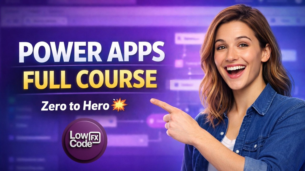 Power Apps Full Course 🚀 | Zero to Hero (Step-by-Step)