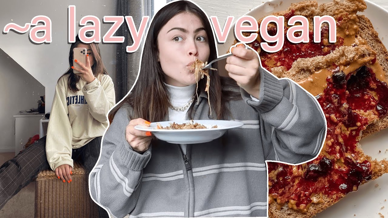 vegan what I eat in a day when I'm lazy