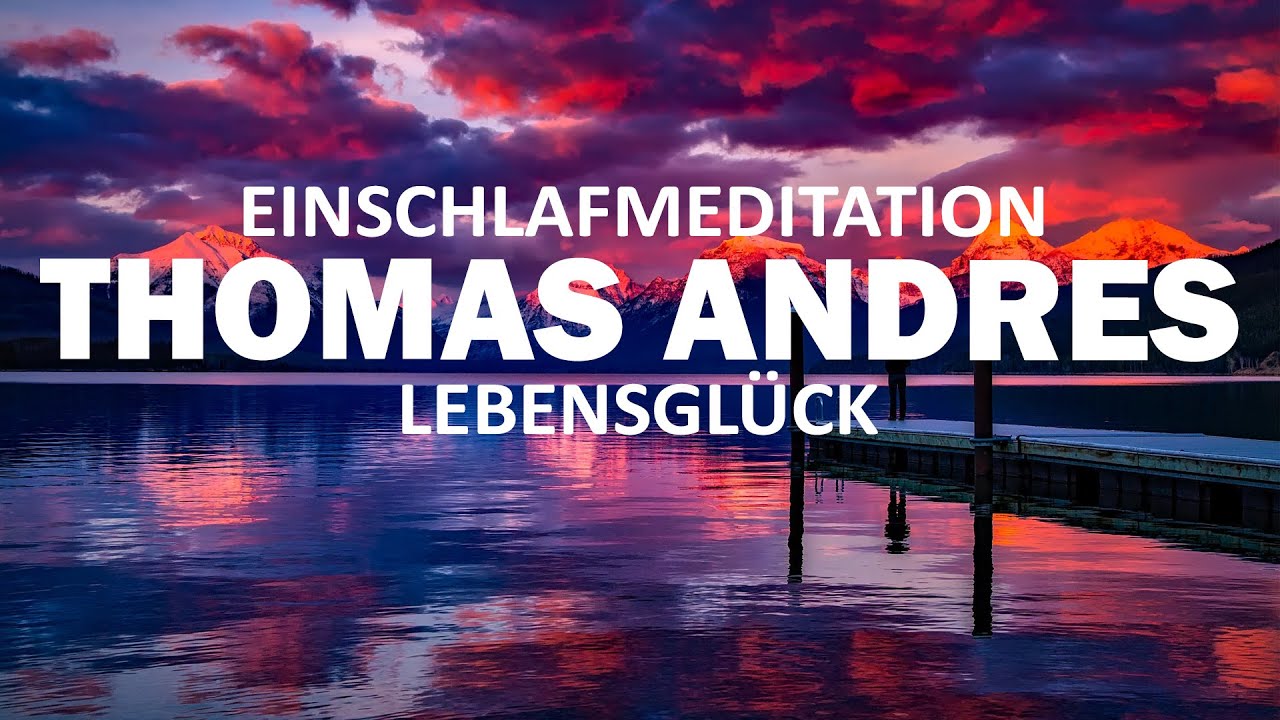 Geführte Einschlafmeditation - Lebensglück finden - Meditation mit anschliessender Einschlafmusik.