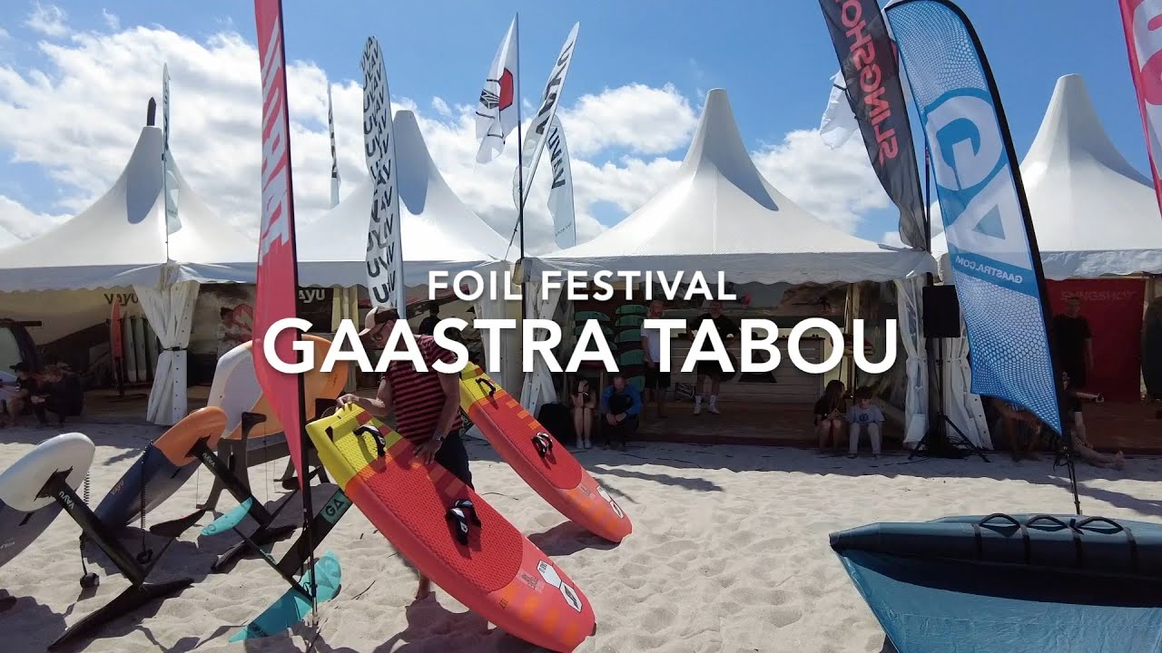 Foil Festival 2022 - Besuch bei Gaastra/ Tabou