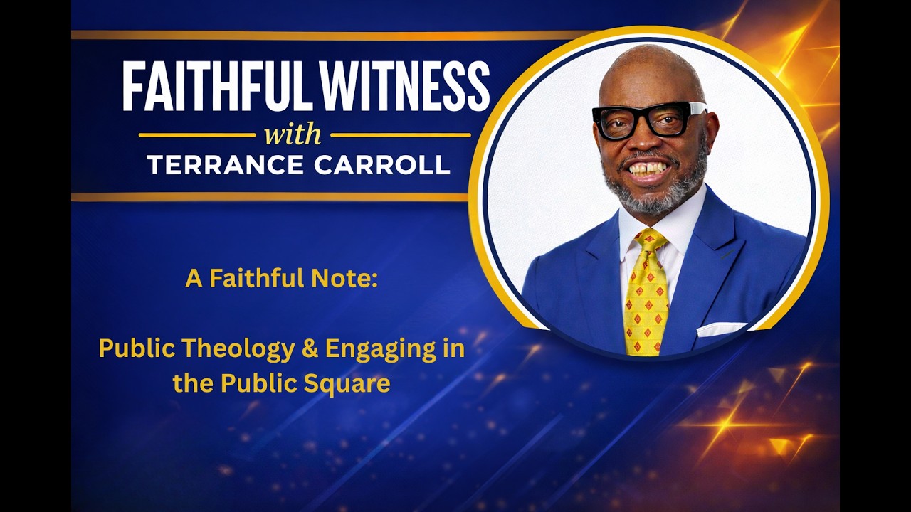 Public Theology & Engaging in the Public Square