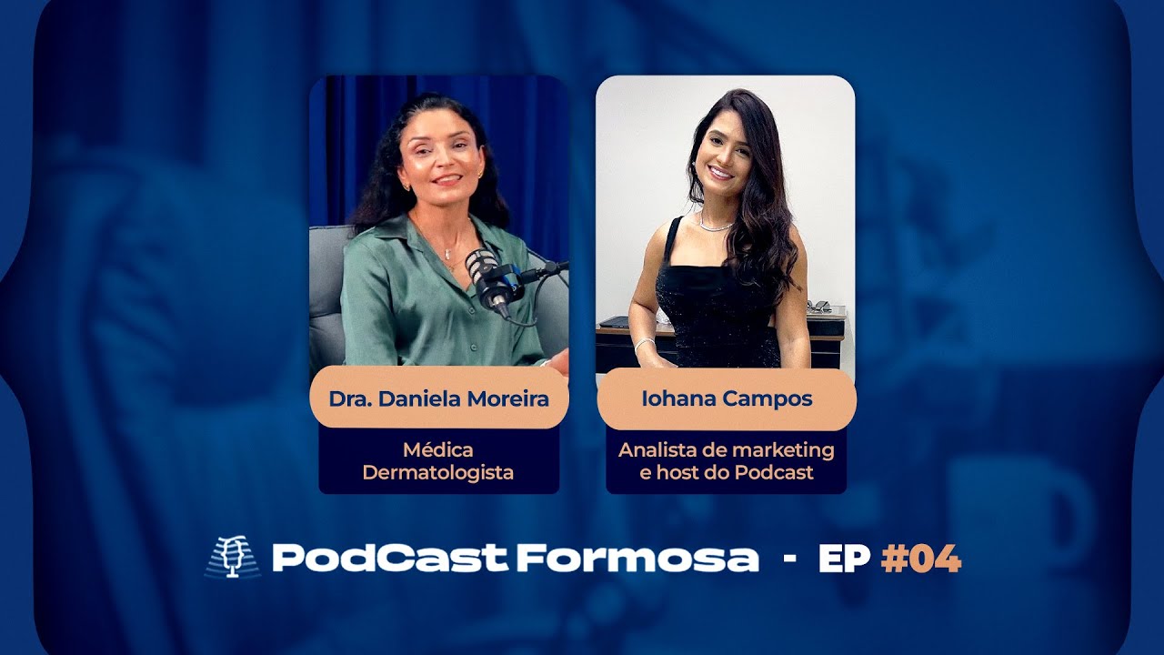 Episódio #4- Dra Daniela Moreira