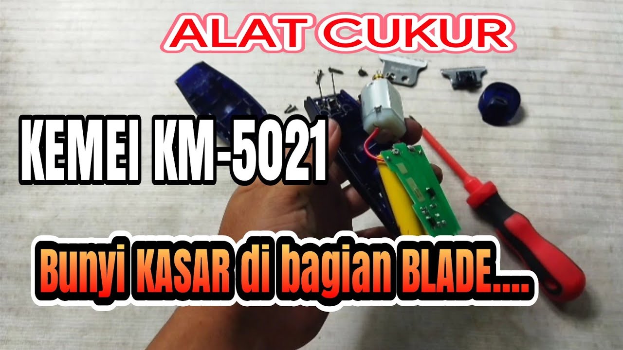 Alat cukur KEMEI KM-5021 suara KASAR di bagian BLADE nya🥺 #kemei