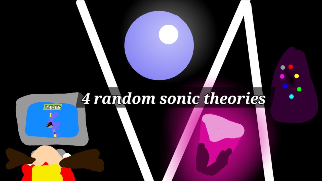 4 random sonic theories