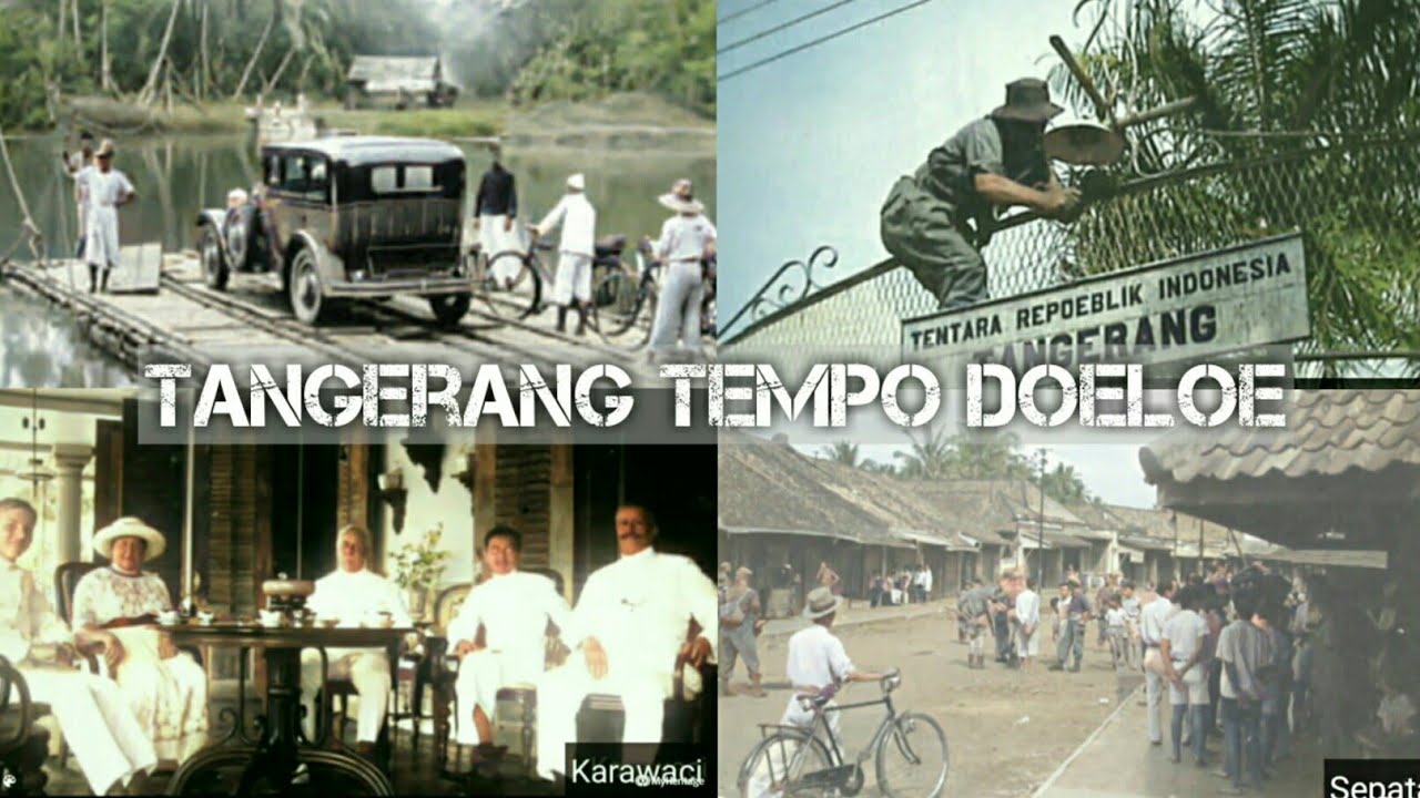 CERITA KOTA TANGERANG TEMPO DULU - MASA KOLONIALISME