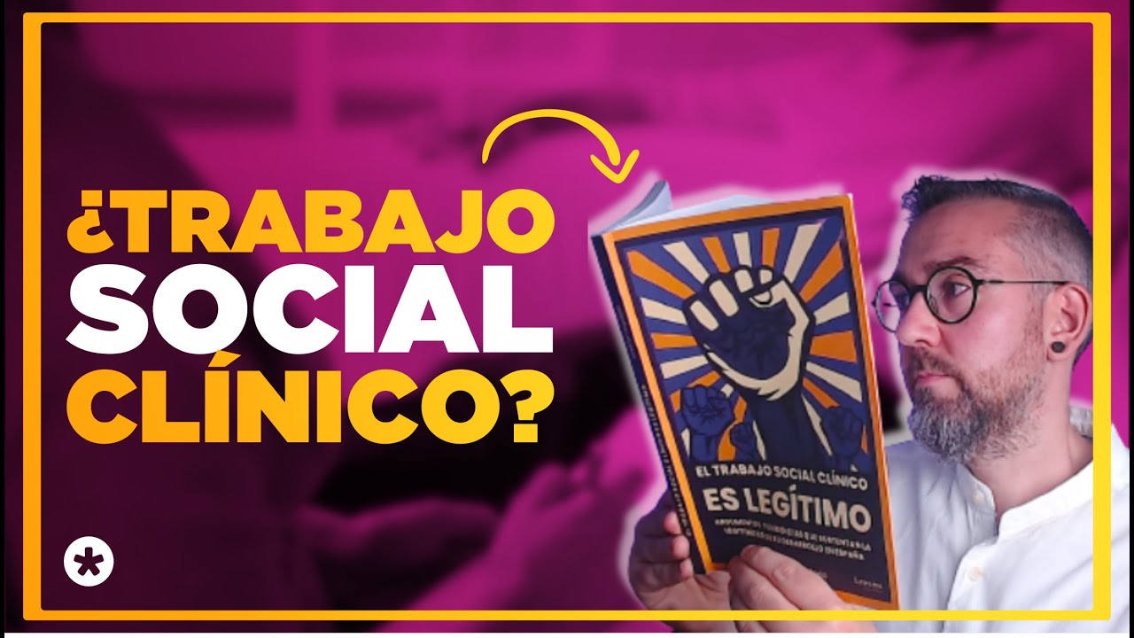 🤝🏻 ¿Qué es el TRABAJO SOCIAL CLÍNICO y Cómo puede AYUDARTE? Alumno del MÁSTER te lo cuenta