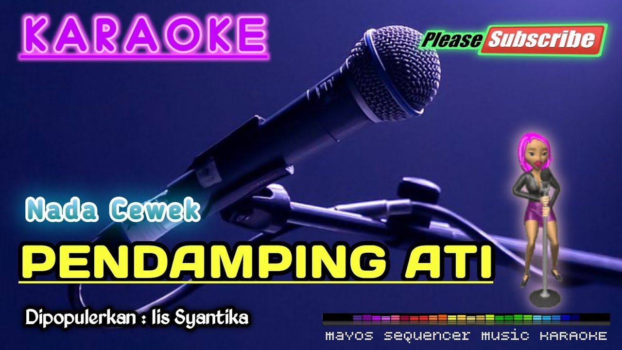 PENDAMPING ATI -Iis Syantika- KARAOKE