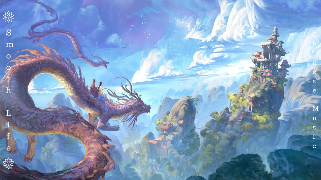 Ralaxation Music | Chinese Dragon Music | Chinese Zen Music | Smooth Life with Music