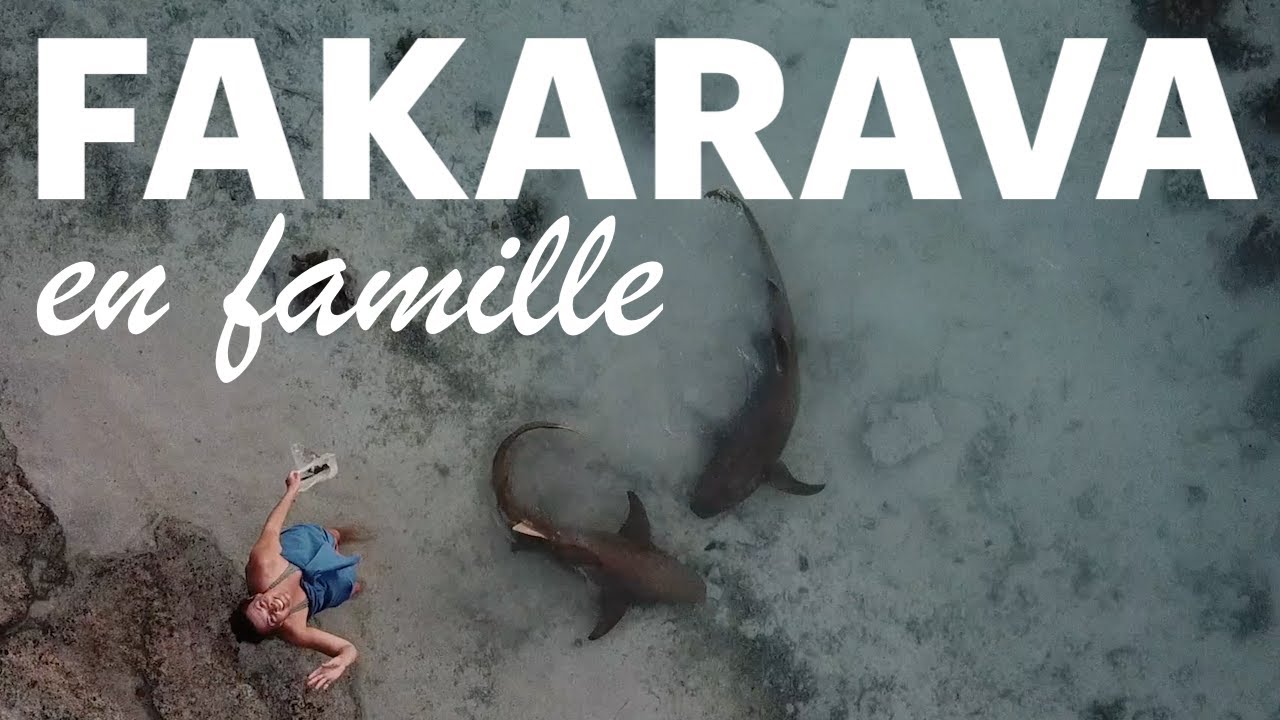 Fakarava nord et sud en famille