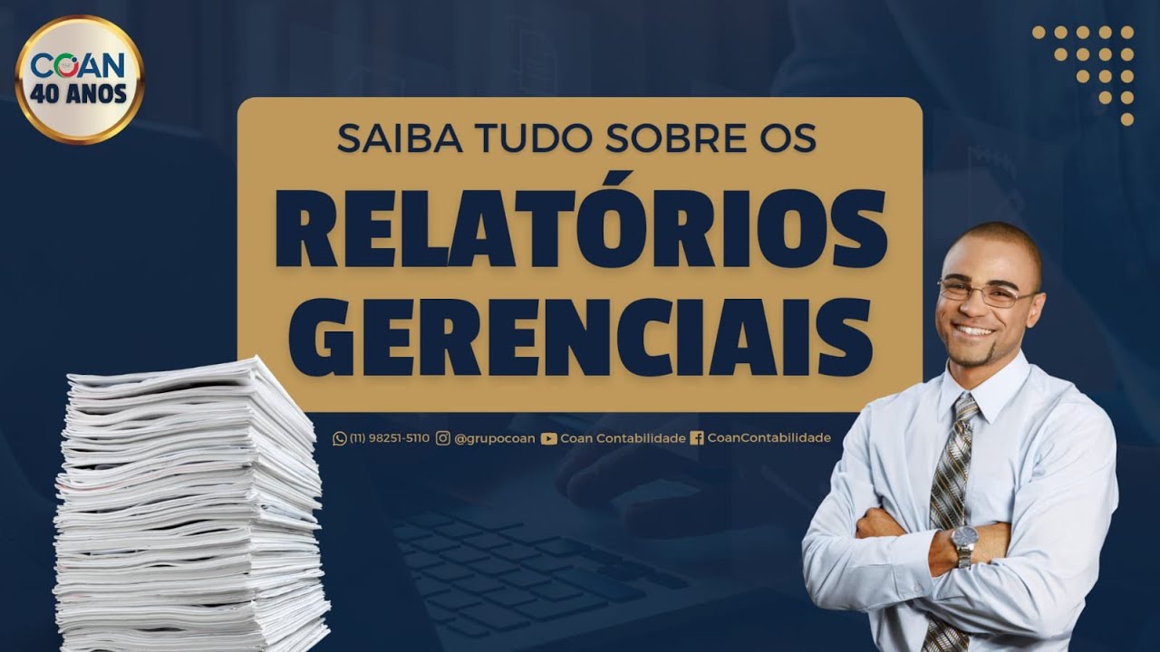 SAIBA TUDO SOBRE OS RELAT&Oacute;RIOS GERENCIAIS #relat&oacute;riosgerenciais #consultoriacontabil
