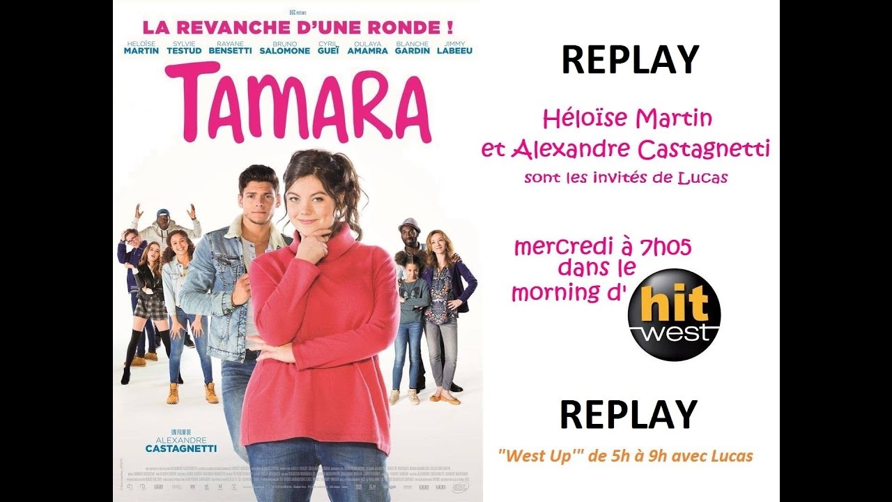 TAMARA : H&eacute;lo&iuml;se Martin et Alexandre Castagnetti en interview sur Hit West