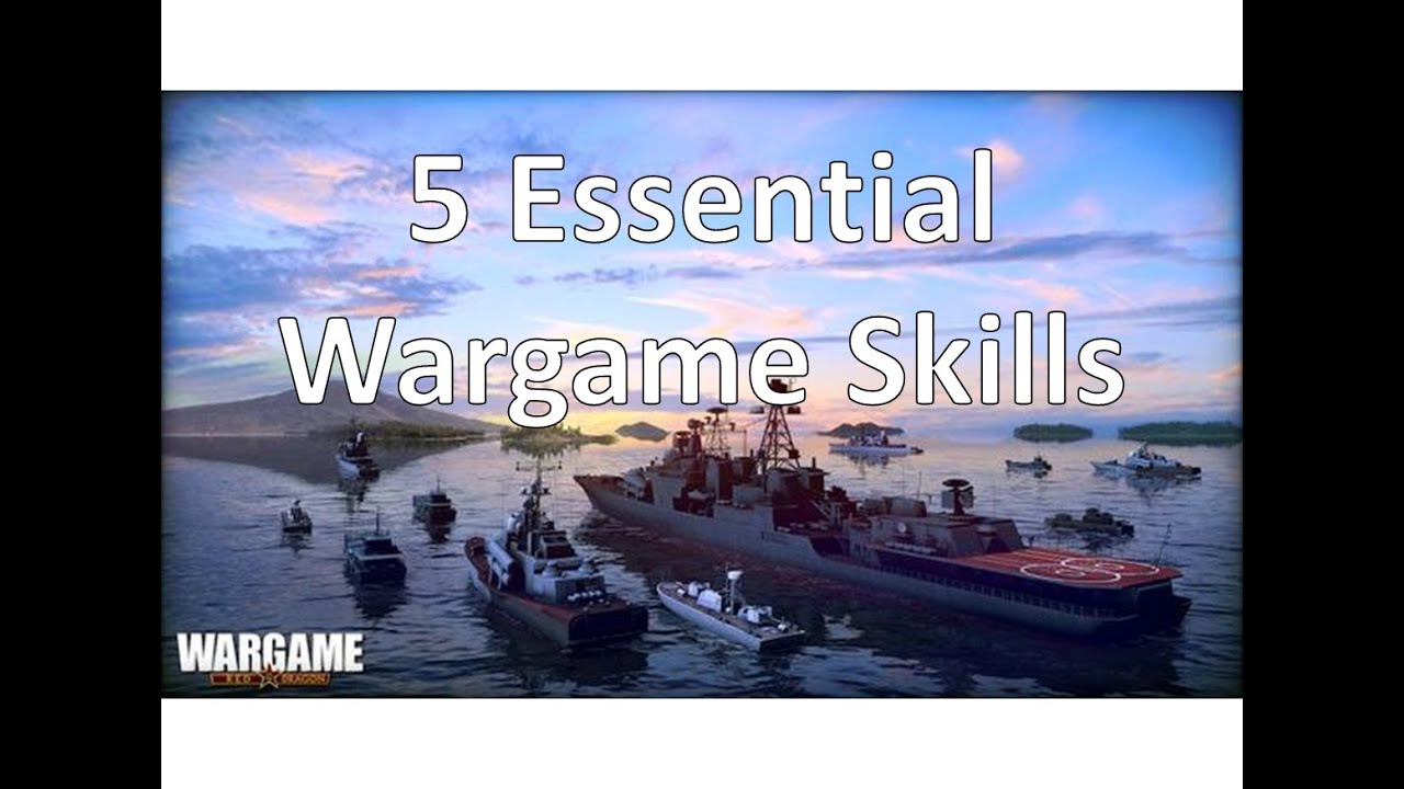 Wargame Red Dragon - 5 Essential Wargame Skills