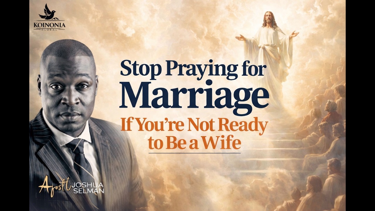 THE TRUTH ABOUT MARRIAGE MOST WOMEN IGNORE | APOSTLE JOSHUA SELMAN