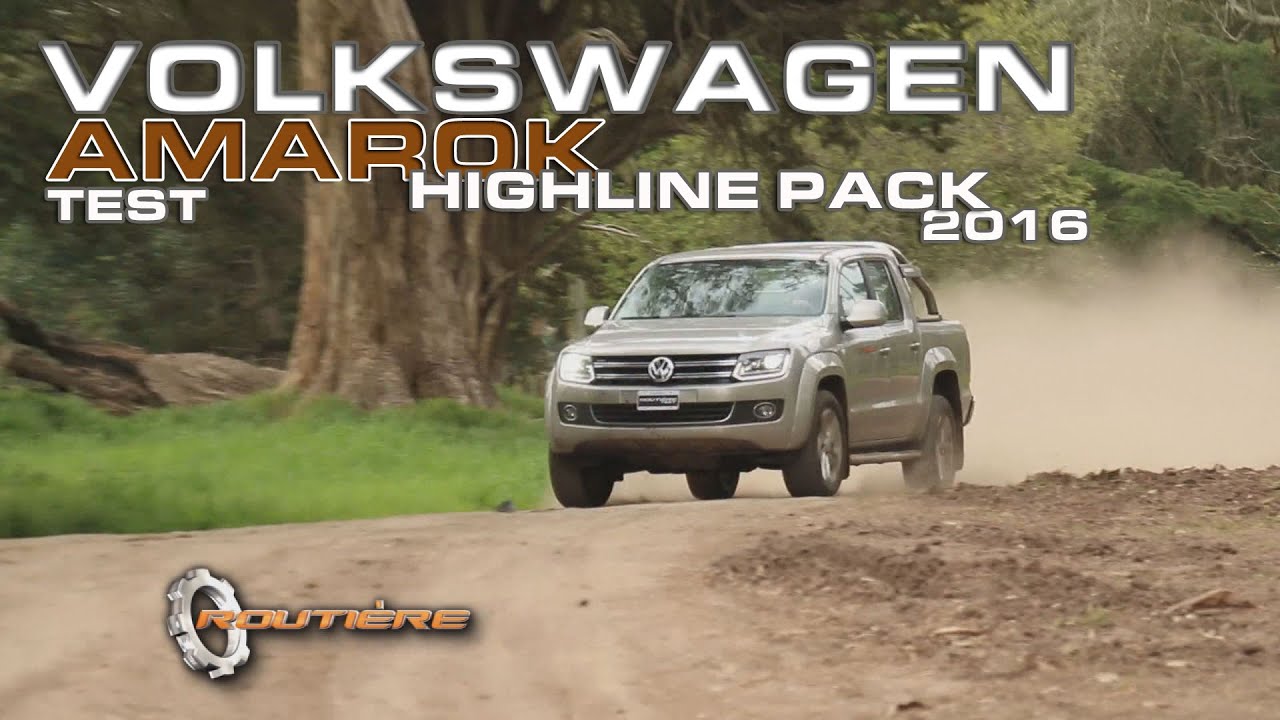 Volkswagen Amarok Test - 2.0 Highline Pack 2016 - Routière - Pgm 355